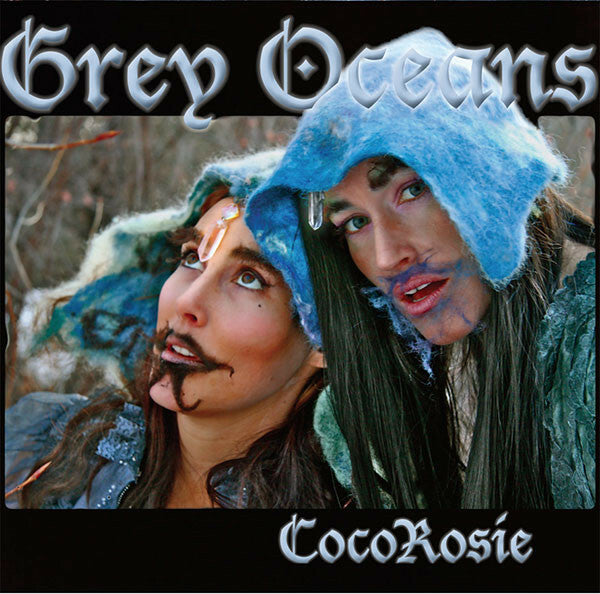 Livrenpoche : CocoRosie - Grey Oceans - CocoRosie - CD