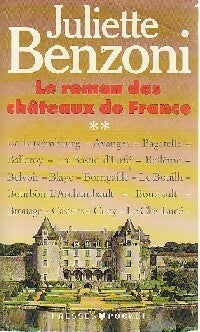 Livrenpoche : Le roman des châteaux de France Tome II - Juliette Benzoni - Livre