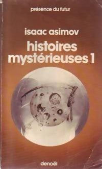 Histoires mystérieuses Tome I - Isaac Asimov - Livre