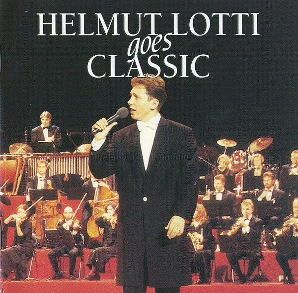 Livrenpoche : Helmut Lotti - Helmut Lotti Goes Classic - Helmut Lotti - CD