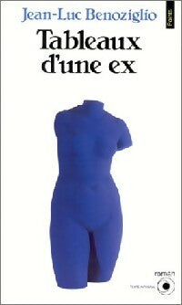 Livrenpoche : Tableaux d'une ex - Jean-Luc Benoziglio - Livre