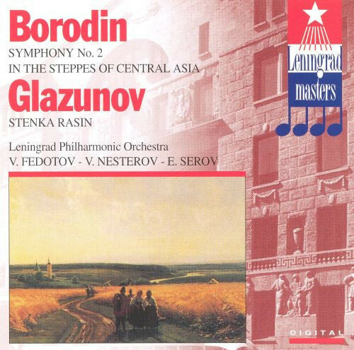 Livrenpoche : Borodin* - Glazunov* - Leningrad Philharmonic Orchestra - Symphony No. 2 / In The Steppes of Central Asia / Stenka Rasin - Borodin - CD