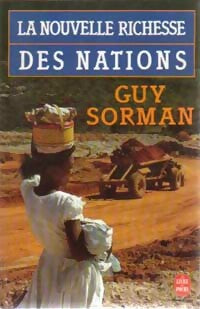 La nouvelle richesse des nations - Guy Sorman -  Le Livre de Poche - Livre