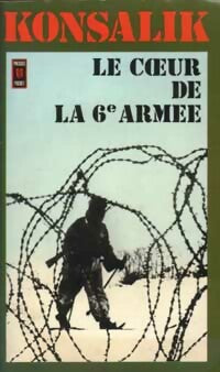 Livrenpoche : Le coeur de la 6e armée - Heinz G. Konsalik - Livre