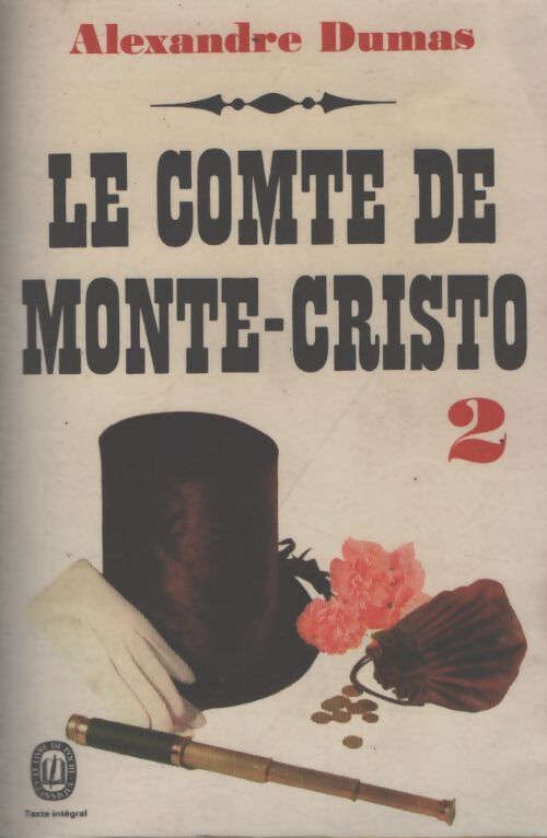 Le comte de Monte-Cristo Tome II - Alexandre Dumas - Livre