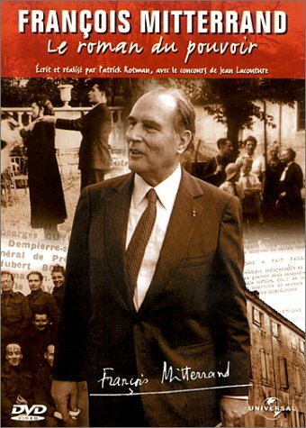 Livrenpoche : François Mitterrand : Le roman du pouvoir - Patrick Rotman - DVD