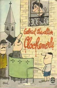 Livrenpoche : Clochemerle - Gabriel Chevallier - Livre
