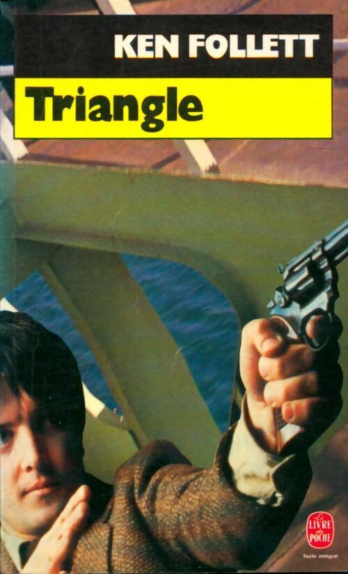 Livrenpoche : Triangle - Ken Follett - Livre