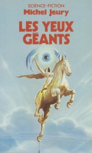 Livrenpoche : Les yeux géants - Michel Jeury - Livre