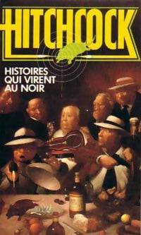 Livrenpoche : Histoires qui virent au noir - Alfred Hitchcock - Livre