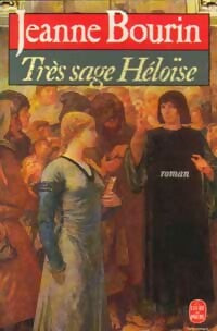 Livrenpoche : Très sage Héloïse - Jeanne Bourin - Livre