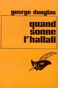 Livrenpoche : Quand sonne l'hallali - George Douglas - Livre