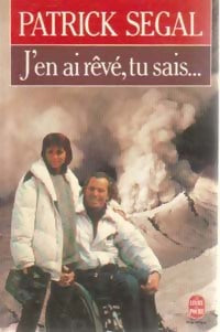 Livrenpoche : J'en ai rêvé, tu sais... - Patrick Segal - Livre