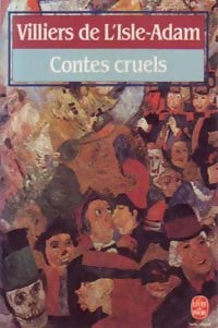Livrenpoche : Contes cruels - Auguste Villiers de L'Isle-Adam - Livre