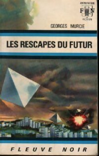 Livrenpoche : Les rescapés du futur - Georges Murcie - Livre
