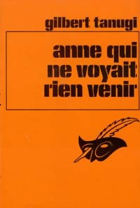 Livrenpoche : Anne qui ne voyait rien venir - Gilbert Tanugi - Livre