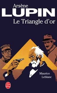 Livrenpoche : Le triangle d'or - Maurice Leblanc - Livre