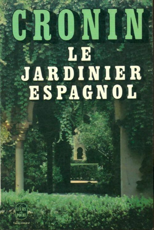 Livrenpoche : Le jardinier espagnol - Archibald Joseph Cronin - Livre