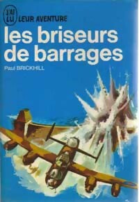 Livrenpoche : Les briseurs de barrages - Paul Brickhill - Livre