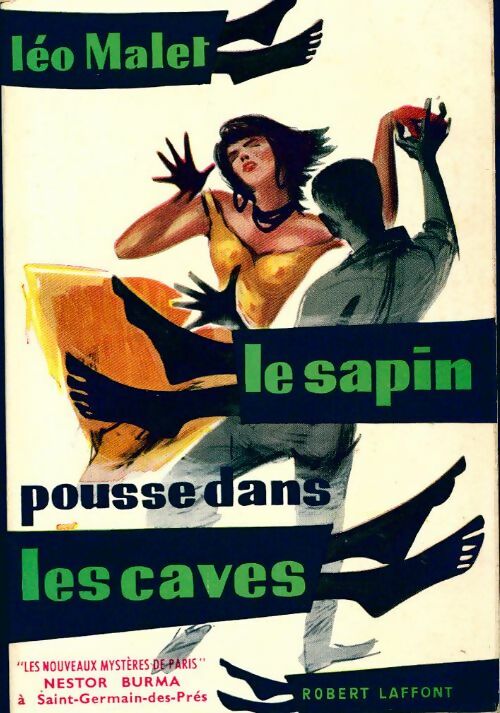 Livrenpoche : Le sapin pousse dans les caves - Léo Malet - Livre