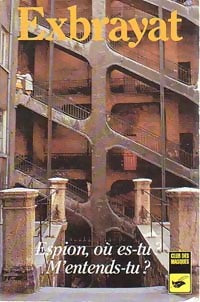 Livrenpoche : Espion, où es-tu ? M'entends-tu ? (Pas de caviar pour tante Olga) - Charles Exbrayat - Livre