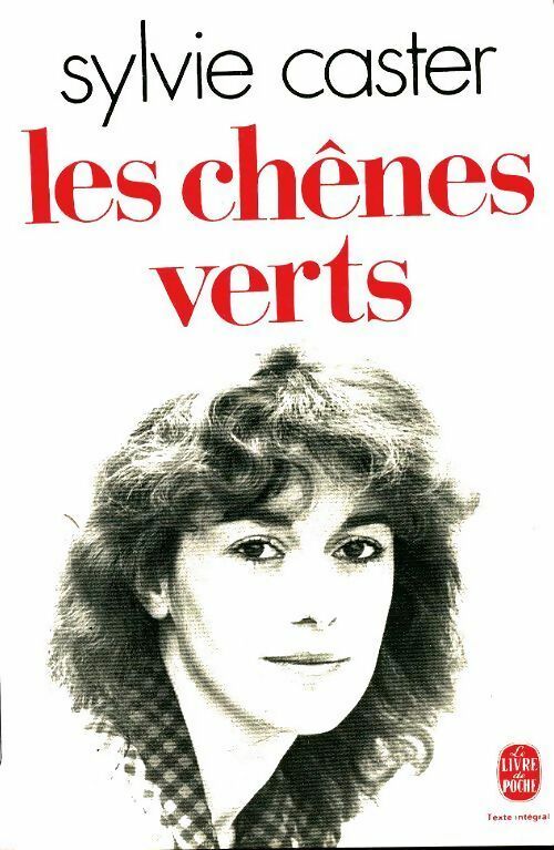 Livrenpoche : Les chênes verts - Sylvie Caster - Livre