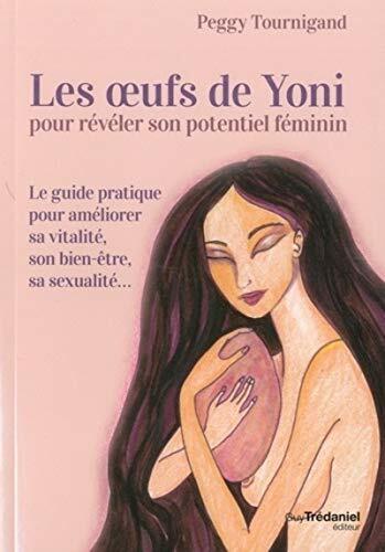 Livrenpoche : Les oeufs de Yoni pour révéler son potentiel féminin - XXX - DVD