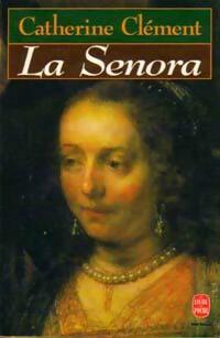 La senora - Catherine Clément -  Le Livre de Poche - Livre