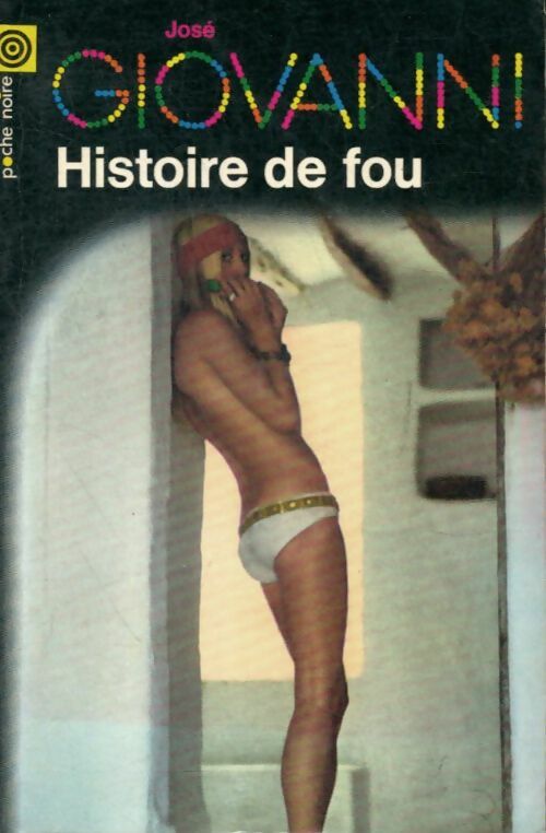 Livrenpoche : Histoire de fou (Le gitan) - José Giovanni - Livre