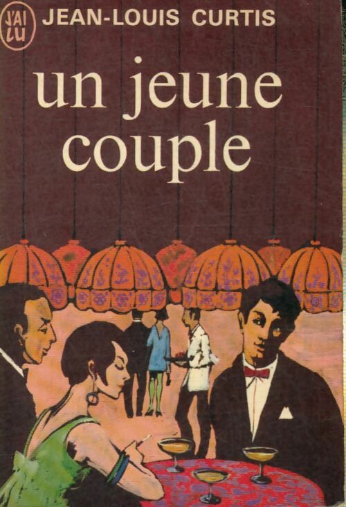 Un jeune couple - Jean-Louis Curtis -  J'ai Lu - Livre