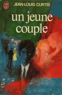 Un jeune couple - Jean-Louis Curtis -  J'ai Lu - Livre