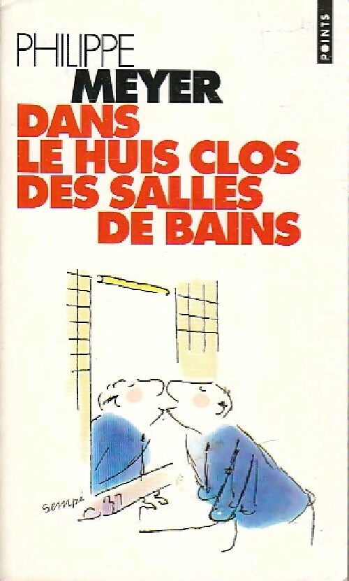 Livrenpoche : Dans le huis clos des salles de bains - Philippe Meyer - Livre