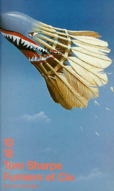 Fumiers et compagnie - Tom Sharpe -  10-18 - Livre