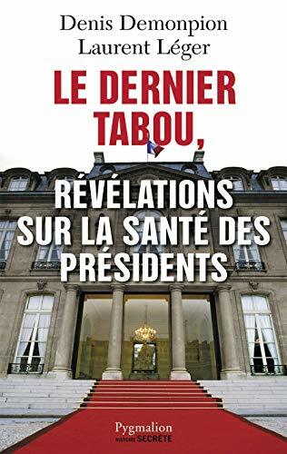 Livrenpoche : Le dernier tabou, révélations sur la santé des présidents - XXX - DVD