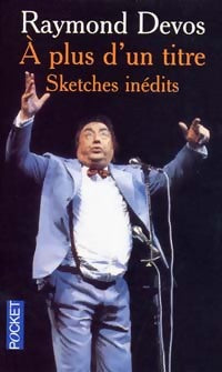 Livrenpoche : A plus d'un titre - Raymond Devos - Livre