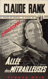 Allée des mitrailleuses - Claude Rank - Livre