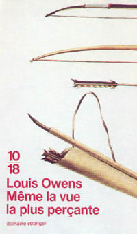 Livrenpoche : Même la vue la plus perçante - Louis Owens - Livre