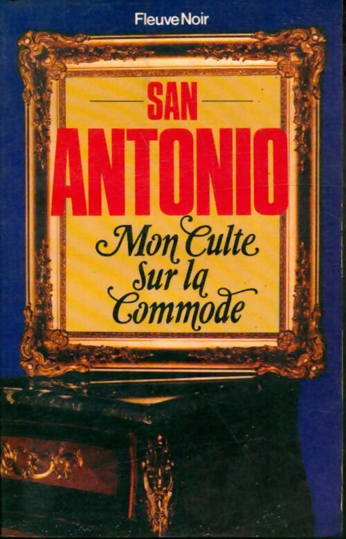 Livrenpoche : Mon culte sur la commode - San-Antonio - Livre