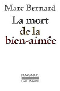 Livrenpoche : La mort de la bien-aimée - Marc Bernard - Livre