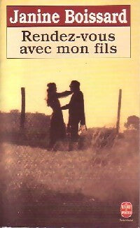 Livrenpoche : Rendez-vous avec mon fils - Janine Boissard - Livre