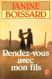 Livrenpoche : Rendez-vous avec mon fils - Janine Boissard - Livre
