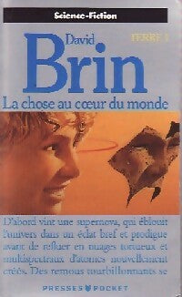 Livrenpoche : Terre Tome I : La chose au coeur du monde - David Brin - Livre