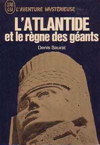 Livrenpoche : L'Atlantide et le règne des géants - Denis Saurat - Livre