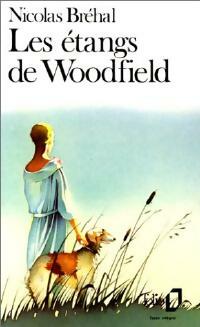 Livrenpoche : Les étangs de Woodfield - Nicolas Bréhal - Livre