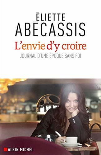 Livrenpoche : L'Envie d'y croire: Journal d'une époque sans foi - XXX - DVD