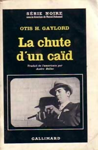 Livrenpoche : La chute d'un caïd - Otis H. Gaylord - Livre