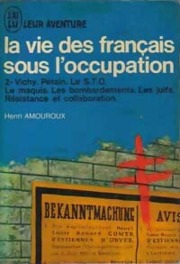 Livrenpoche : La vie des français sous l'occupation Tome II : Les années noires - Henri Amouroux - Livre