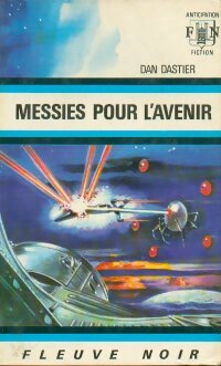 Livrenpoche : Messies pour l'avenir - Dan Dastier - Livre