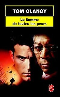 Livrenpoche : La somme de toutes les peurs Tome I  - Tom Clancy - Livre