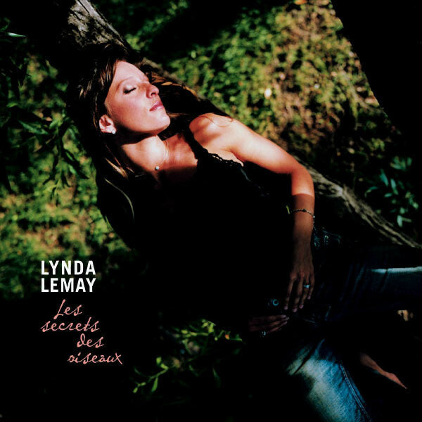 Livrenpoche : Lynda Lemay - Les Secrets Des Oiseaux - Lynda Lemay - CD